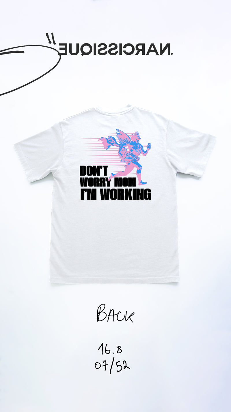 Don't worry mom Tee White 07/52